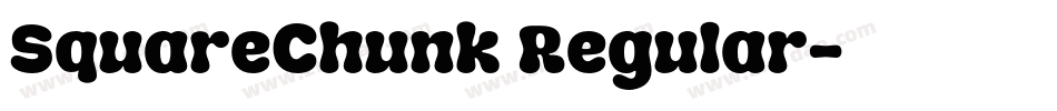 SquareChunk Regular字体转换